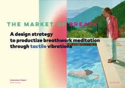 The Market of Breath: A design strategy to productize breathwork meditation through tactile vibrations